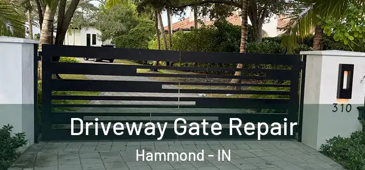  Driveway Gate Repair Hammond - IN