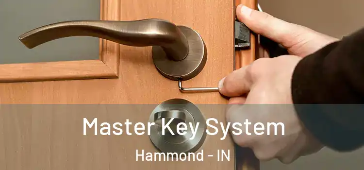 Master Key System Hammond - IN