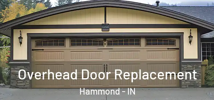  Overhead Door Replacement Hammond - IN