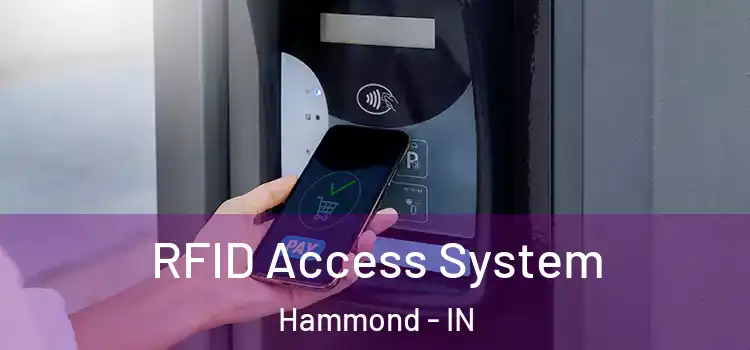 RFID Access System Hammond - IN
