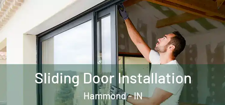  Sliding Door Installation Hammond - IN