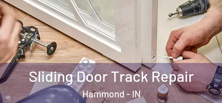  Sliding Door Track Repair Hammond - IN