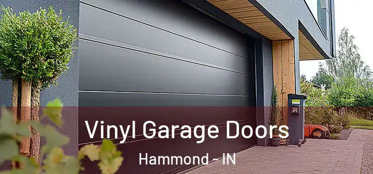  Vinyl Garage Doors Hammond - IN