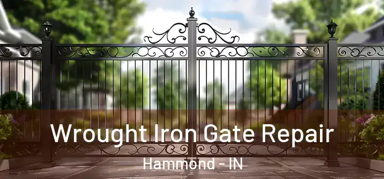  Wrought Iron Gate Repair Hammond - IN